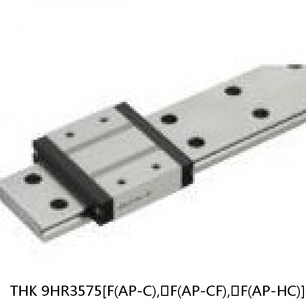 9HR3575[F(AP-C),​F(AP-CF),​F(AP-HC)]+[156-3000/1]L[F(AP-C),​F(AP-CF),​F(AP-HC)] THK Separated Linear Guide Side Rails Set Model HR