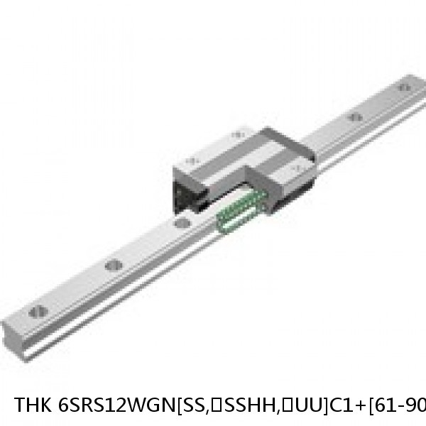 6SRS12WGN[SS,​SSHH,​UU]C1+[61-900/1]LM THK Miniature Linear Guide Full Ball SRS-G Accuracy and Preload Selectable