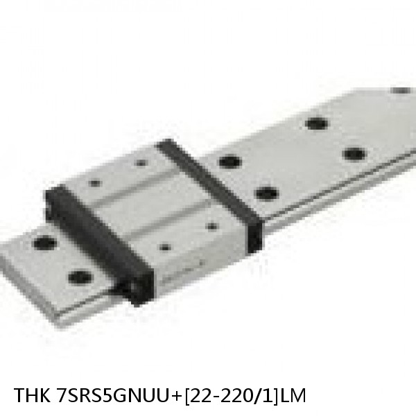 7SRS5GNUU+[22-220/1]LM THK Miniature Linear Guide Full Ball SRS-G Accuracy and Preload Selectable