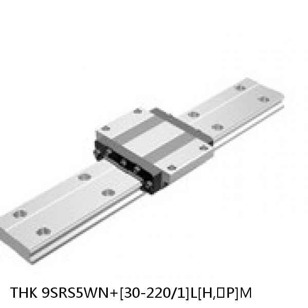 9SRS5WN+[30-220/1]L[H,​P]M THK Miniature Linear Guide Caged Ball SRS Series