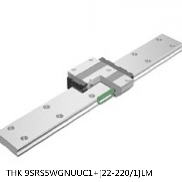 9SRS5WGNUUC1+[22-220/1]LM THK Miniature Linear Guide Full Ball SRS-G Accuracy and Preload Selectable