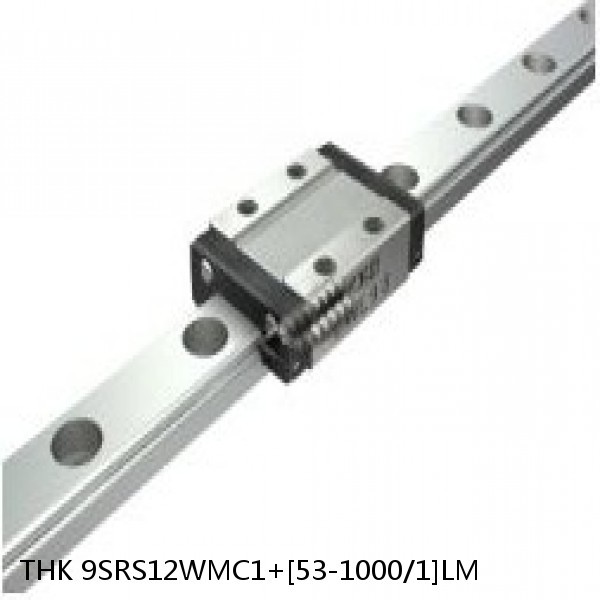 9SRS12WMC1+[53-1000/1]LM THK Miniature Linear Guide Caged Ball SRS Series